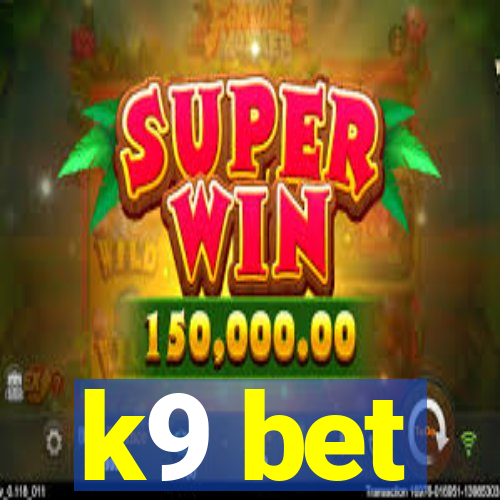 k9 bet